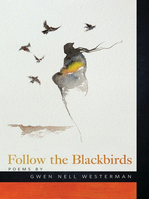 Title details for Follow the Blackbirds by Gwen Nell Westerman - Available
